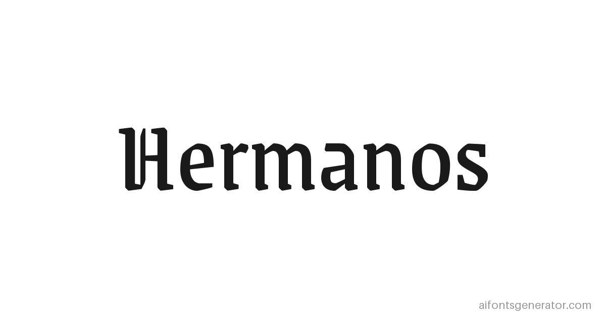 Hermanos written in chicano grenze gotisch lettering